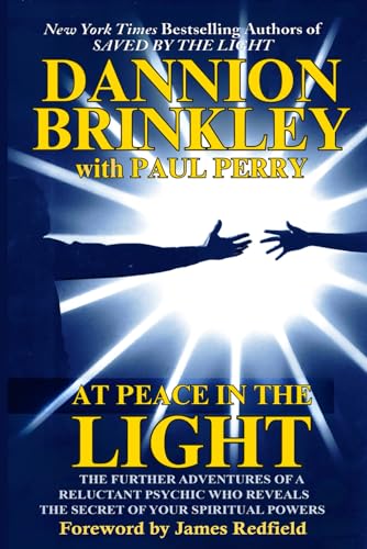 At Peace in the Light: The further adventures of a reluctant psychic who reveals the secret of your spiritual powers von Independently published